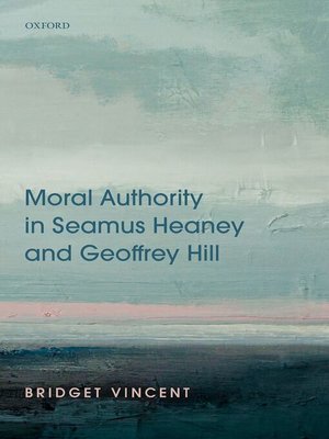 cover image of Moral Authority in Seamus Heaney and Geoffrey Hill